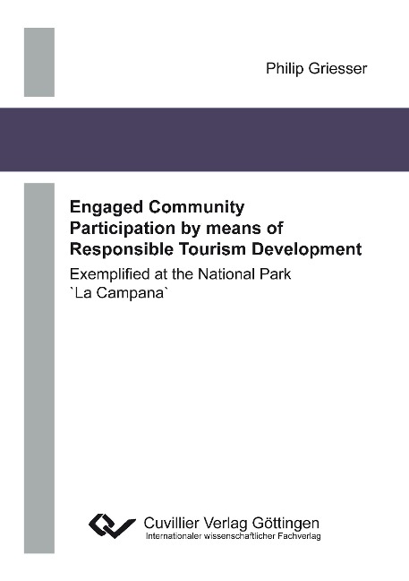 Engaged Community Participation by means of Responsible Tourism Development. Exemplified at the National Park `La Campana`