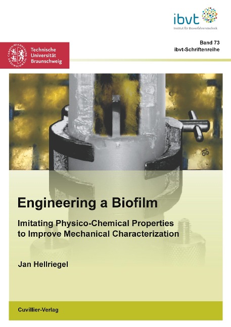 Engineering a Biofilm: Imitating Physico-Chemical Properties to Improve Mechanical Characterization