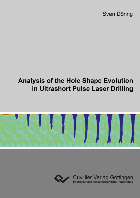 Analysis of the Hole Shape Evolution in Ultrashort Pulse Laser Drilling