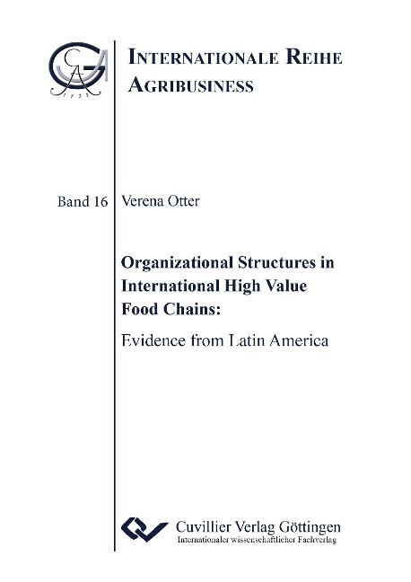 Organizational Structures in International High Value Food Chains. Evidence from Latin America