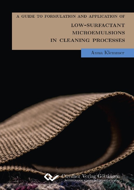 A Guide to Formulation and Application of Low-Surfactant Microemulsions in Cleaning-Processes