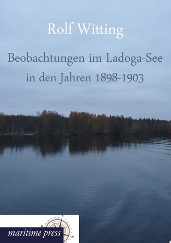 Beobachtungen Im Ladoga-See in Den Jahren 1898-1903