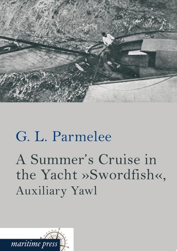 A Summer's Cruise in the Yacht Swordfish