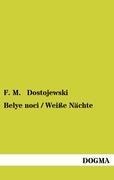 Belye noci / Weiße Nächte: Eine Liebesgeschichte