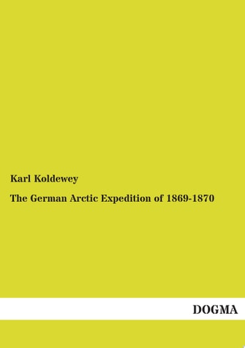 The German Arctic Expedition of 1869-1870