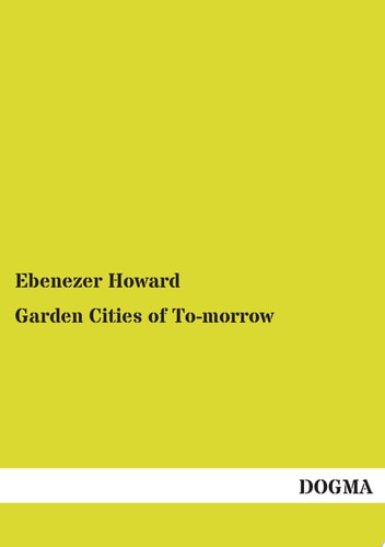 Garden Cities of To-morrow