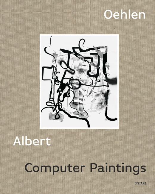 Computer Paintings: Albert Oehlen