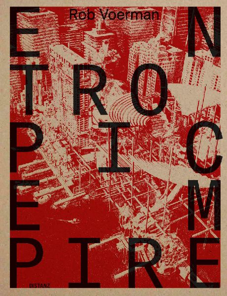 Entropic Empire: Rob Voerman