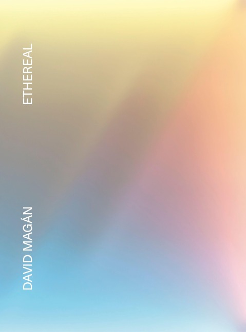 Ethereal: David Magán