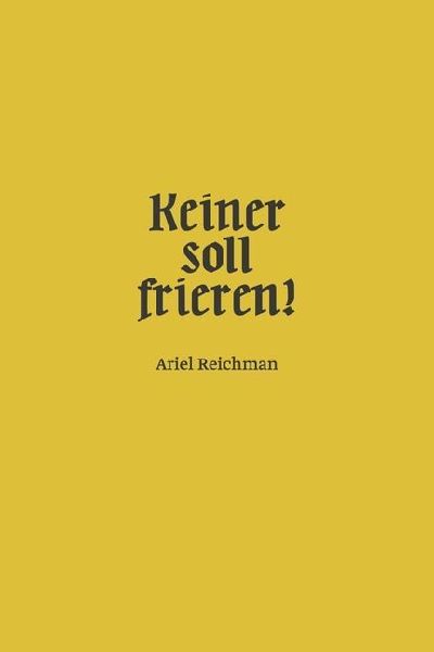 Keiner soll frieren!: Ariel Reichman