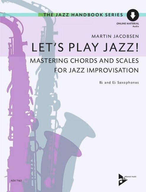 Let's Play Jazz!: Mastering Chords and Scales for Jazz Improvisation. Saxophon in B oder Es. Lehrbuch.