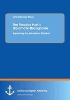 The Paradox that is Diplomatic Recognition: Unpacking the Somaliland Situation