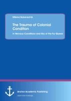 The Trauma of Colonial Condition: in Nervous Conditions and Kiss of the Fur Queen