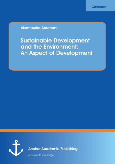 Sustainable Development and the Environment: An Aspect of Development