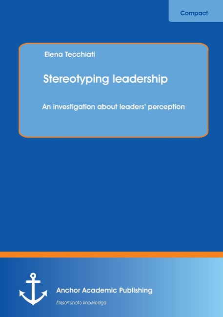Stereotyping leadership: An investigation about leaders perception