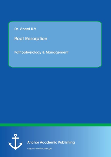Root resorption: Pathophysiology & Management