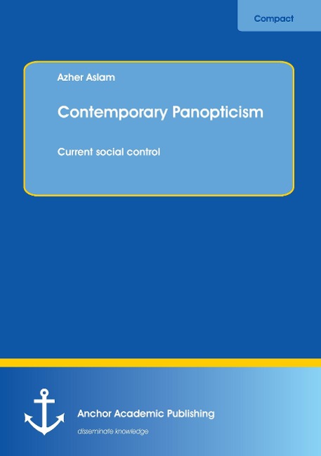 Contemporary Panopticism: Current social control