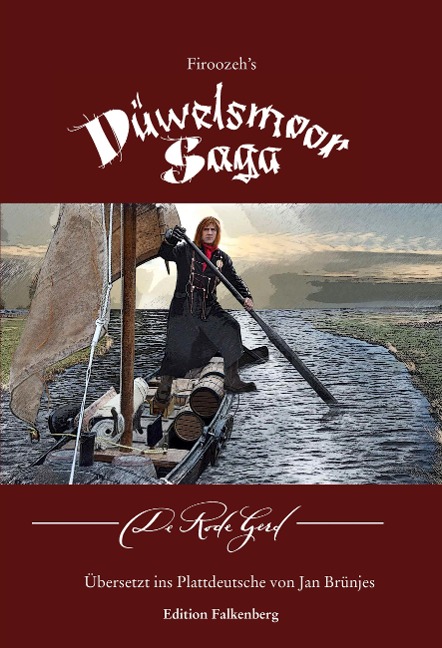 De Rode Gerd: Firoozehs Düwelsmoor Saga, Band. I