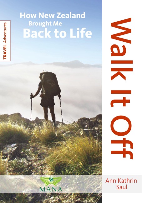 Walk it Off: How New Zealand Brought Me Back to Life