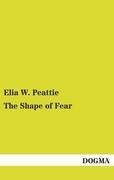 The Shape of Fear: and other Ghostly Tales