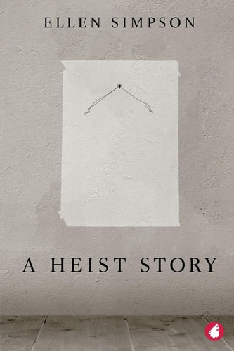A Heist Story
