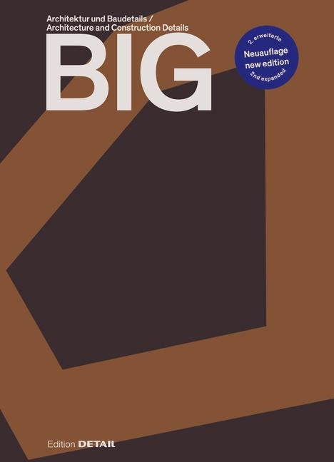 BIG: Architektur und Baudetails / Architecture and Construction Details