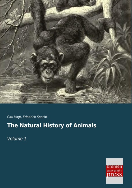 The Natural History of Animals: Volume 1