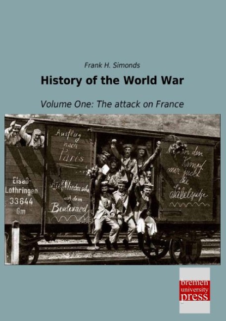 History of the World War: Volume One: The attack on France