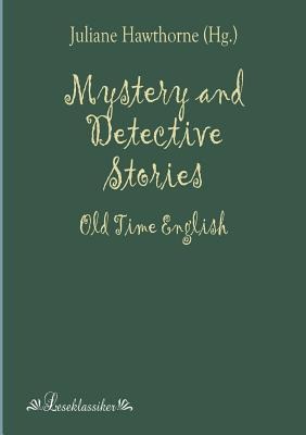 Mystery and Detective Stories: Old Time English