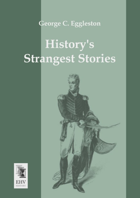 History´s Strangest Stories