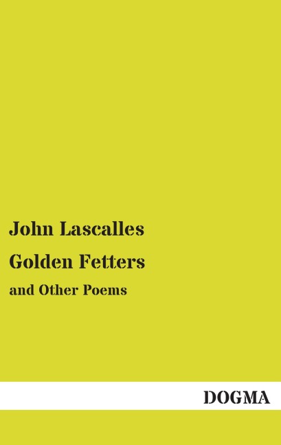 Golden Fetters: and Other Poems