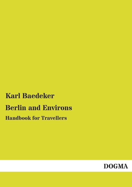 Berlin and Environs: Handbook for Travellers