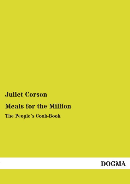 Meals for the Million: The People´s Cook-Book