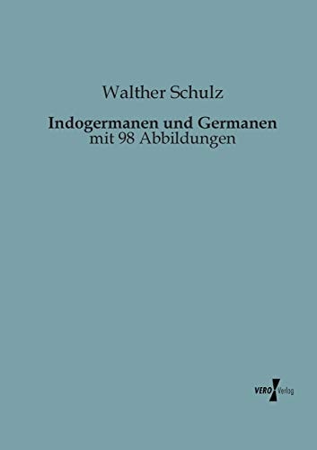 Indogermanen und Germanen