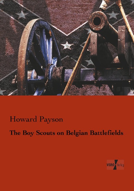 The Boy Scouts on Belgian Battlefields