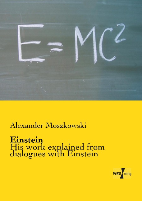 Einstein: His work explained from dialogues with Einstein