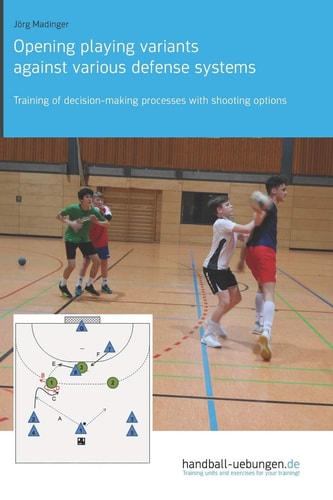 Opening Playing Variants Against Various Defense Systems Training of Decision-making Processes with Shooting Options