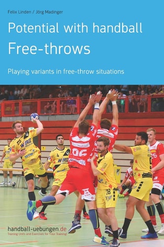 Potential with Handball - Free-throws Playing Variants in Free-throw Situations