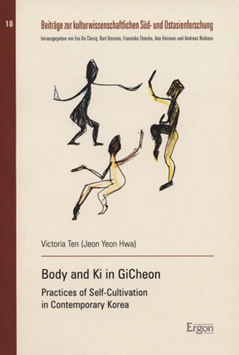 Body and Ki in GiCheon Practices of Self-cultivation in Contemporary Korea
