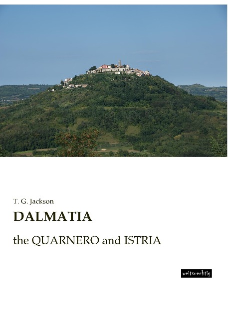 DALMATIA: the QUARNERO and ISTRIA