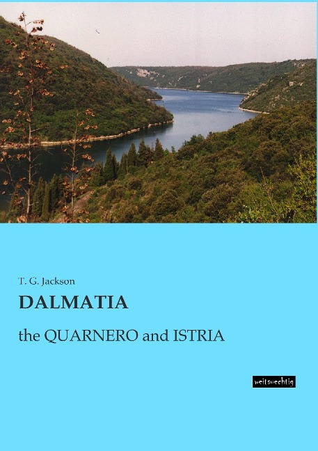 DALMATIA: the QUARNERO and ISTRIA
