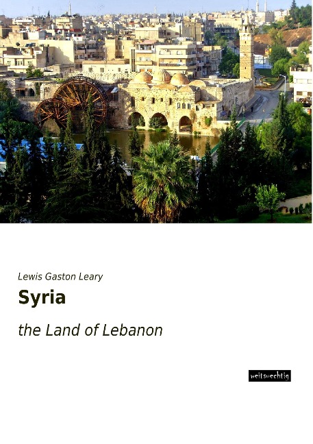 Syria: the Land of Lebanon