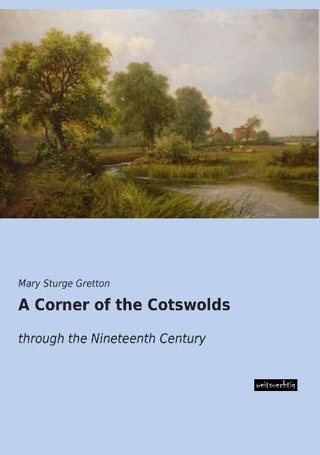 A Corner of the Cotswolds: through the Nineteenth Century