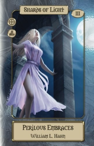 Perilous Embraces A Sword and Sorcery Novel from the Lands of Hope