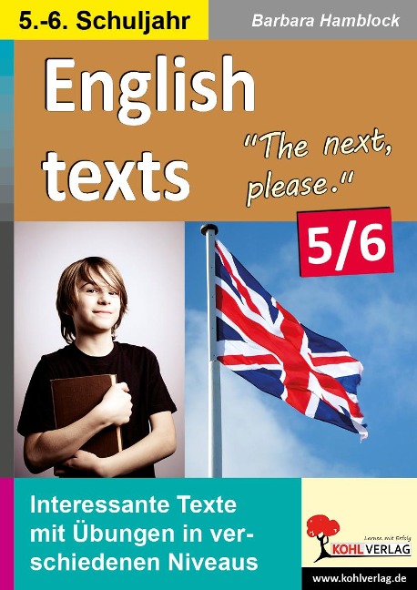English texts - The next, please. / 5.-6. Schuljahr: Texte zu Alltagssituationen in drei Niveaustufen