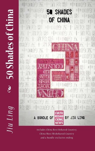 50 Shades of China A Bundle of Cultureshocking News