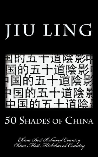 50 Shades of China (Hipster Edition) China Best Behaved Country & China Most Misbehaved Country