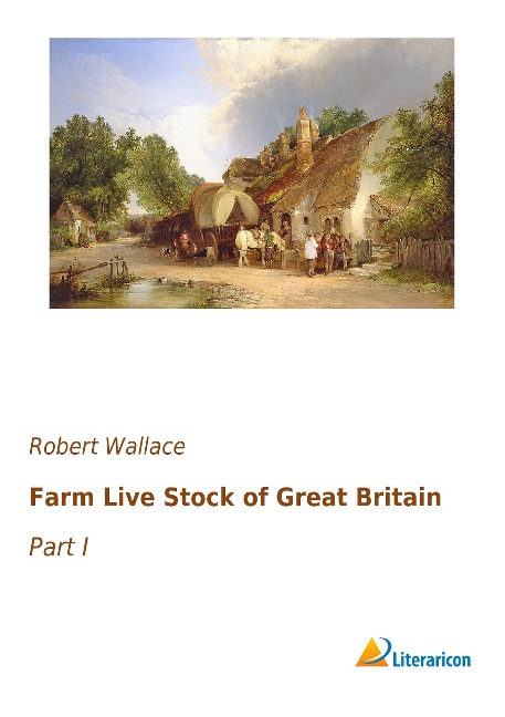 Farm Live Stock of Great Britain: Part I
