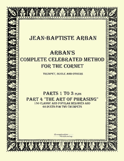 Arban´s complete celebrated method for the cornet: Part 1 - 4