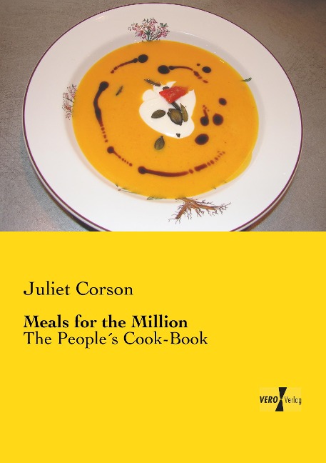 Meals for the Million: The People´s Cook-Book